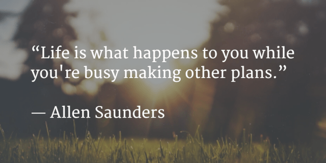allen saunders-quotes-life-busy-plans